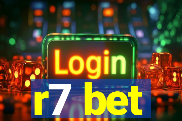 r7 bet